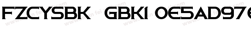 FZCYSBK  GBK1 0E5AD97E4BD93字体转换
